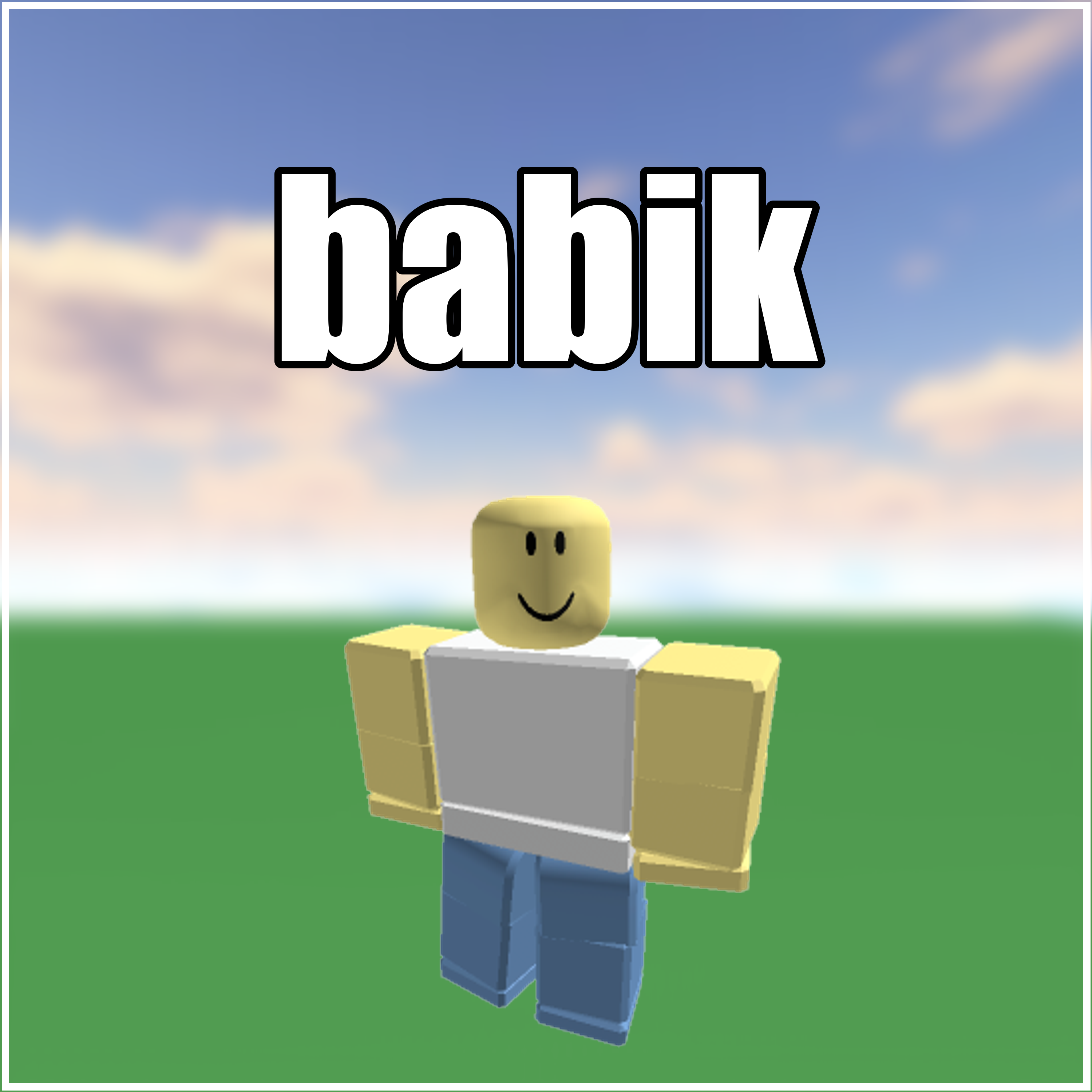 robruh RARE username "babik" ROBLOX account guaranteed to be unverified!