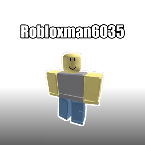 Robloxman6035