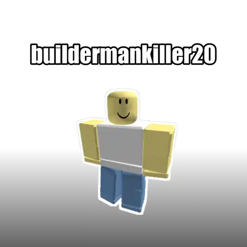 buildermankiller20