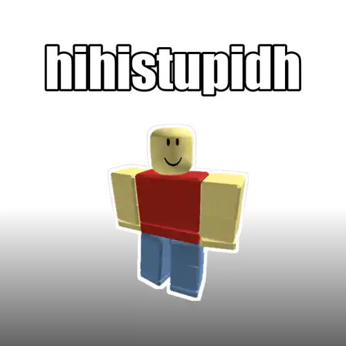 hihistupidh
