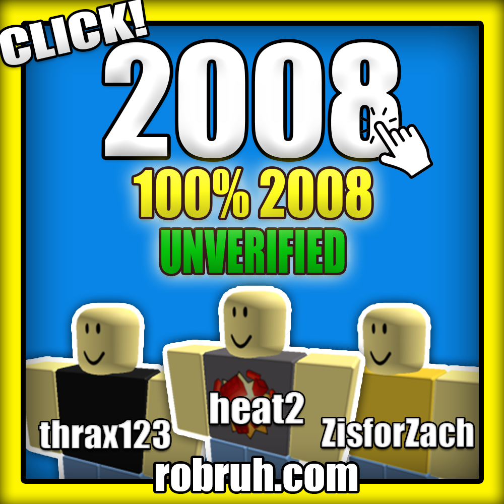 robruh ROBLOX account guaranteed to have a 2008 join date